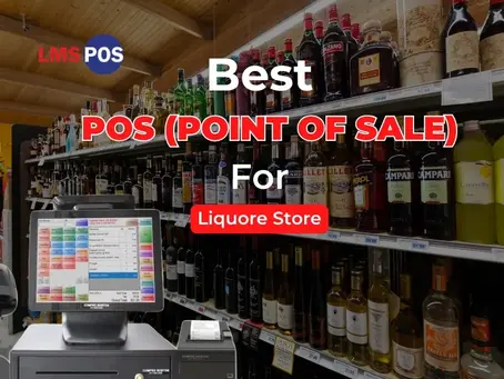 Best Liquor Store POS: LMS POS Billing & Inventory Guide