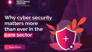 Why cyber security matters more than ever in the care sector