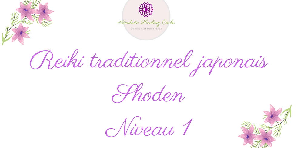 Reiki traditionnel japonais Shoden (niveau 1) en ligne