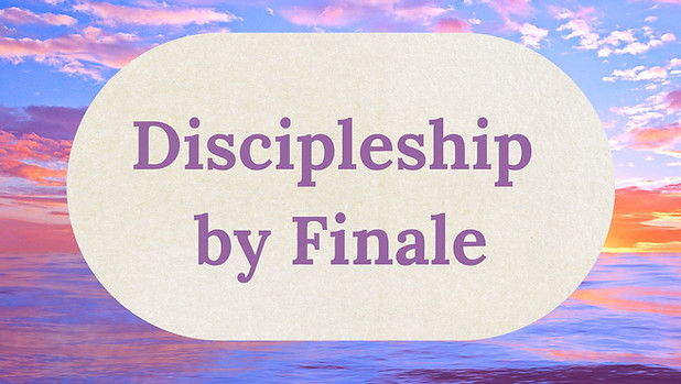 Discipleship by Finale 20260805.jpg