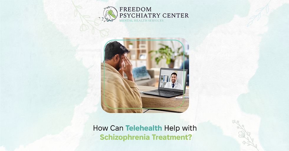 How Can Telehealth Help with Schizophrenia Treatment