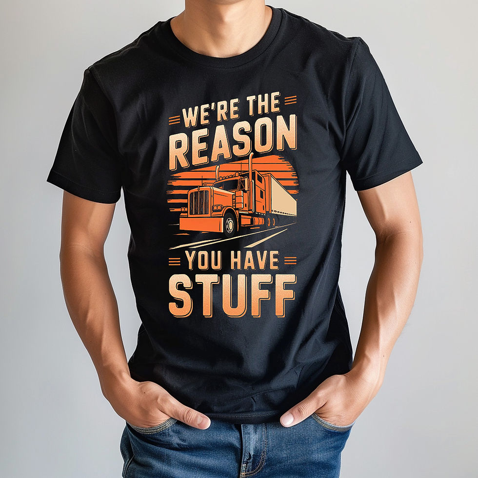 “We’re the Reason You Have Stuff – Trucker Pride Tee”