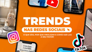 Trends nas redes sociais: por que viralizam?