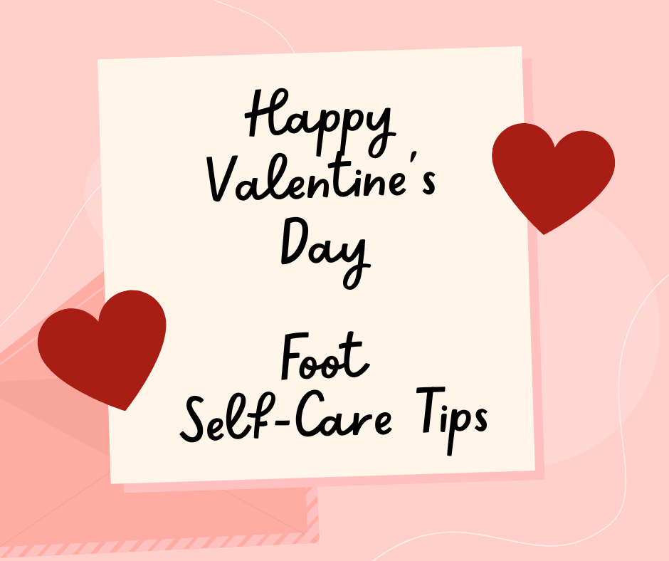 hearts with valentines self care foot tips