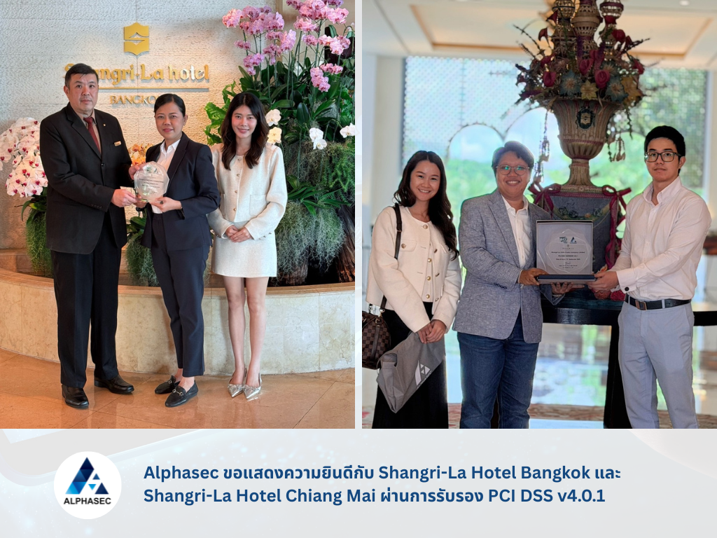 Alphasec ขอแสดงความยินดี Shangri-La Hotel Bangkok และ Chiang Mai กับการรับรอง PCI DSS v4.0.1