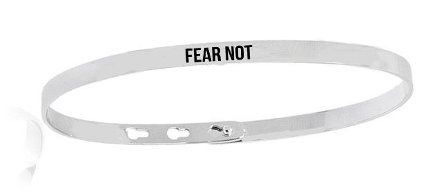 FEAR NOT