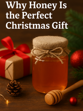 Honey Makes the Perfect Christmas Gift for Anyone on Your List