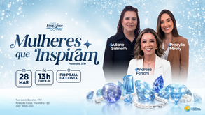 Congresso Face a Face com Deus 2026: “Mulheres que Inspiram”