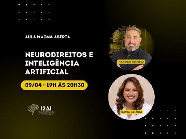 “Neurodireitos e inteligência Artificial” - Aula Magna do Comitê de ética e privacidade