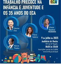 Trabalho Precoce na infância e juventude e os 35 anos do ECA