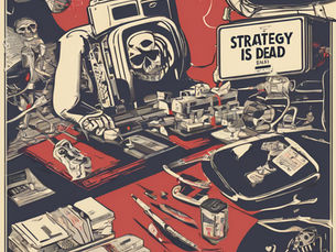 📉 Strategy Is Dead. Long Live Strategic Improvisation.