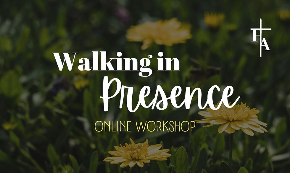 Walking in Presence