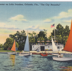 Boating Center on Lake Ivanhoe, Orlando, Fla., "The City Beautiful"