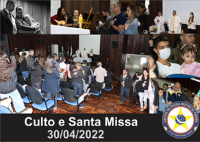 2022 - Culto e Santa Missa