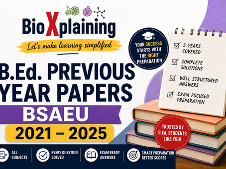 B.Ed Previous Year Papers Solved (2021-2025)