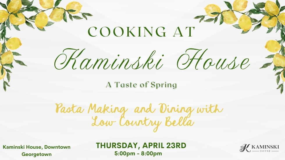 A Taste of Spring - Cooking at Kaminski with Lowcountry Bella
