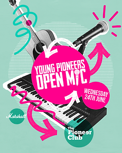 Young Pioneers U18 Open Mic