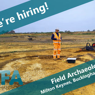 Man in orange vest at excavation site, Milton Keynes. Text: "We're hiring! Field Archaeologist." Overcast sky, tools visible.