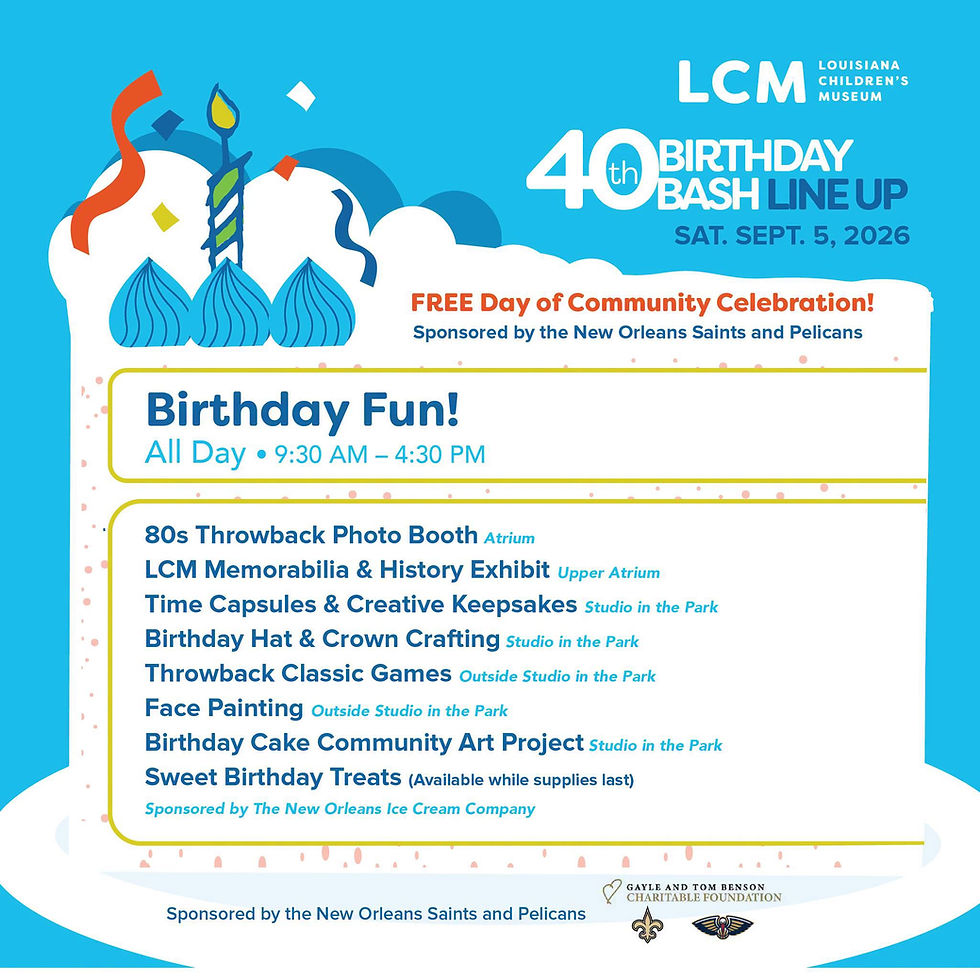 Louisiana Children's Museum 40th Birthday Bash