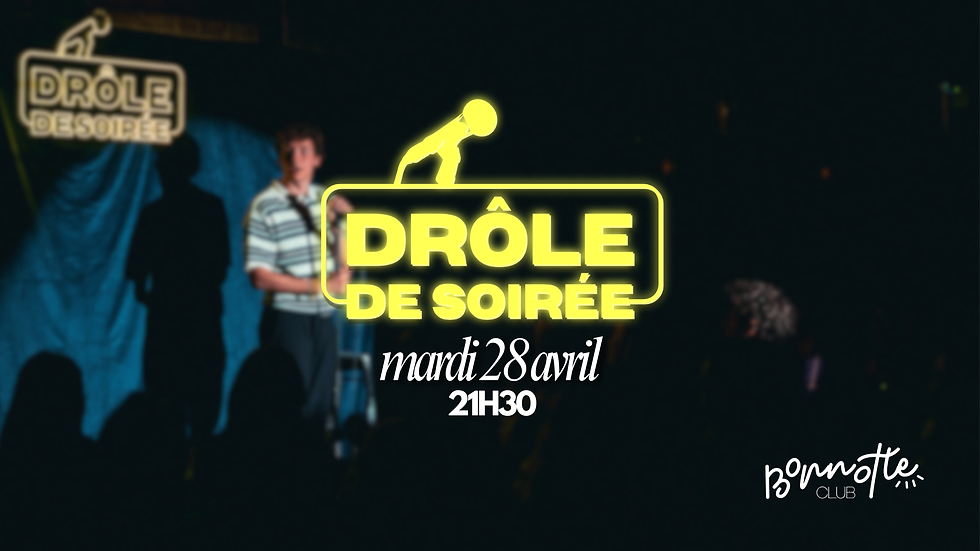 Drôle De Soirée - 28 avril | 21H30