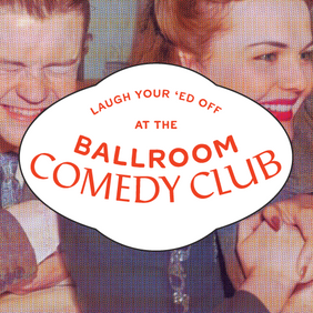 Abbeydale Ballroom Sheffield Comedy Club, last Wednesday of the month