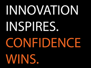 Innovation Inspires. Confidence Wins.