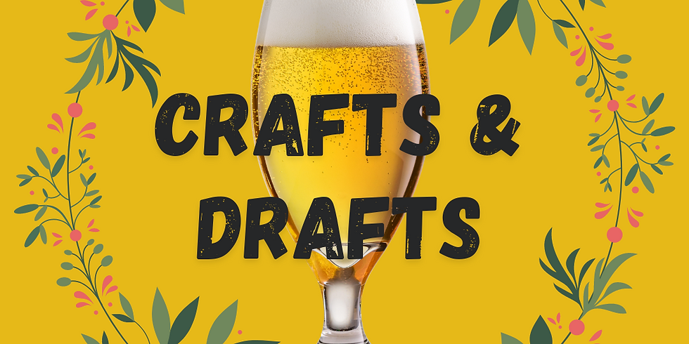 Crafts & Drafts