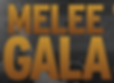 Melee Gala V