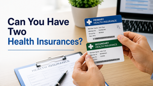 Can You Have Two Health Insurances