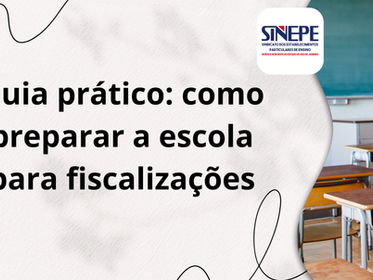 Guia prático: como preparar a escola para fiscalizações