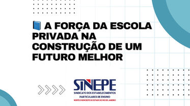 📘 A força da escola privada na construção de um futuro melhor