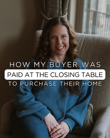 How my buyers were PAID to buy their first home