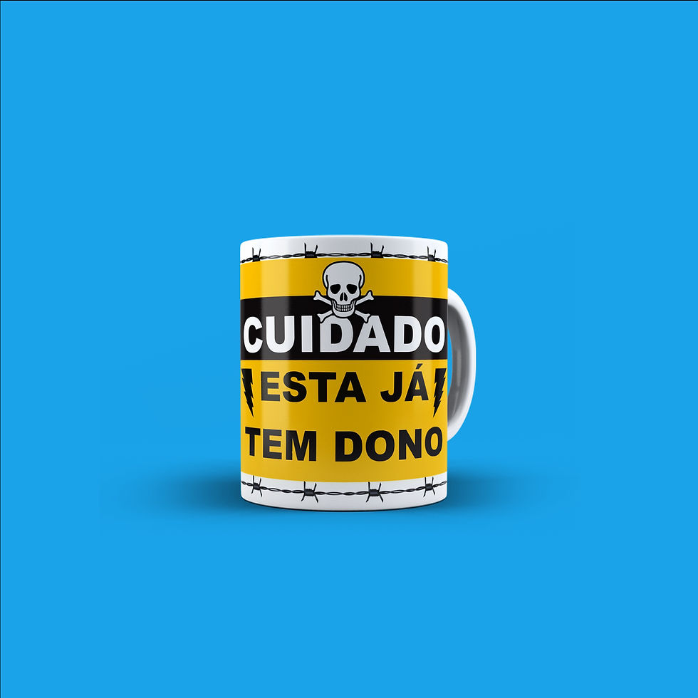 Miniatura: CANECA "CUIDADO, ESTA JÁ TEM DONO"