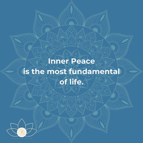 Inner Peace Is The Most Fundamental of Life