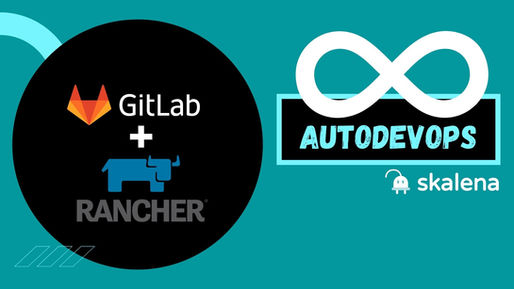 Dicas para AutoDevOps com Gitlab e Rancher (K8S)