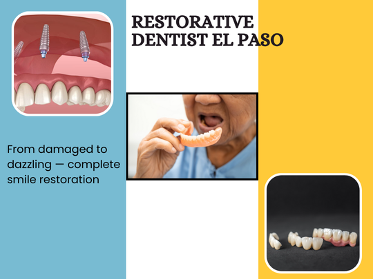 Restorative Dentist in El Paso- Cielo Dental & Orthodontics