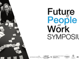 Future of People at Work: A Series Overview