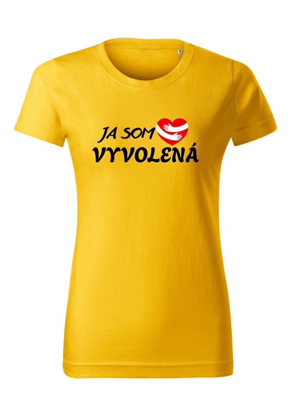 BloomPress - Dámske tričko - Vyvolená - žena, ktorá vie, že je jedinečná