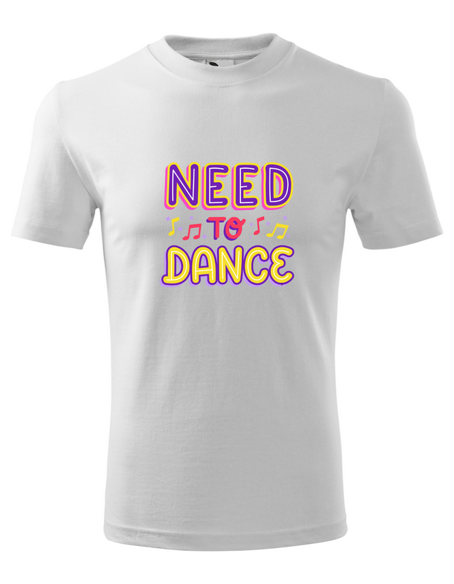 Bloompress - Pánske tričko - Need dance