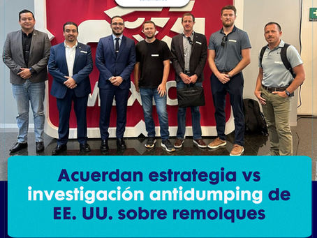 Empresarios de Cuauhtémoc y Federación acuerdan estrategia vs investigación antidumping de EE. UU. sobre fabricación de remolques