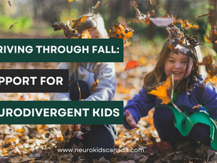 Supporting Neurodivergent Kids Through Canada’s Autumn Season 🍂