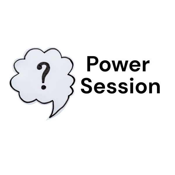 One-time power session for a burning question.