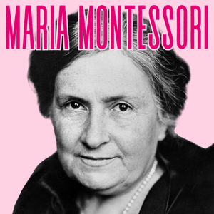 Maria Montessori