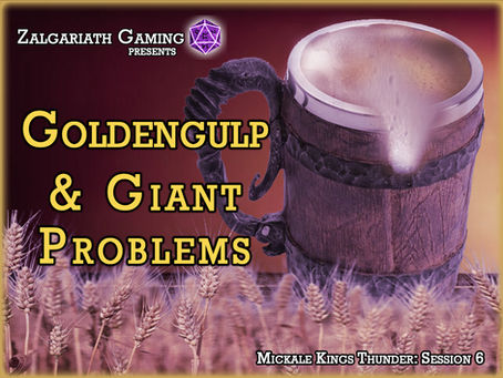 MKT006: Goldengulp & Giant Problems