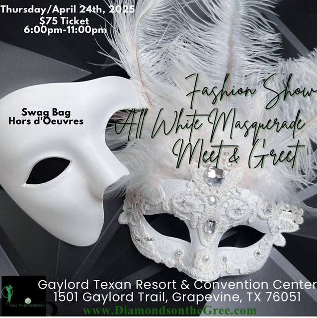 Fashion Show + All White Masquerade Meet & Greet | DIAMONDS