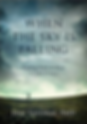 When the Sky is Falling