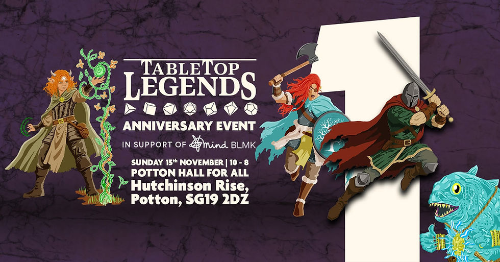 Tabletop Legends Anniversary Event