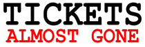 Tickets Almost Gone_png.png