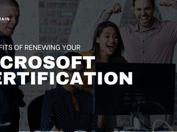 5 Benefits of Renewing Your Microsoft Certification