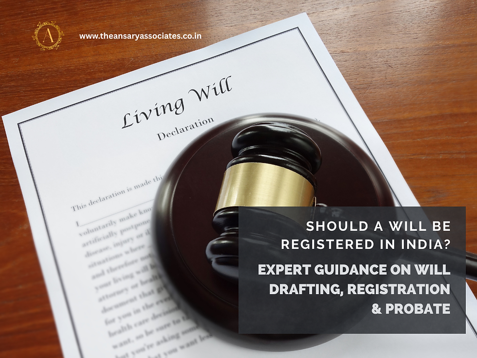 Should You Register Your Will? Legal Advice from a Will Lawyer in Thane